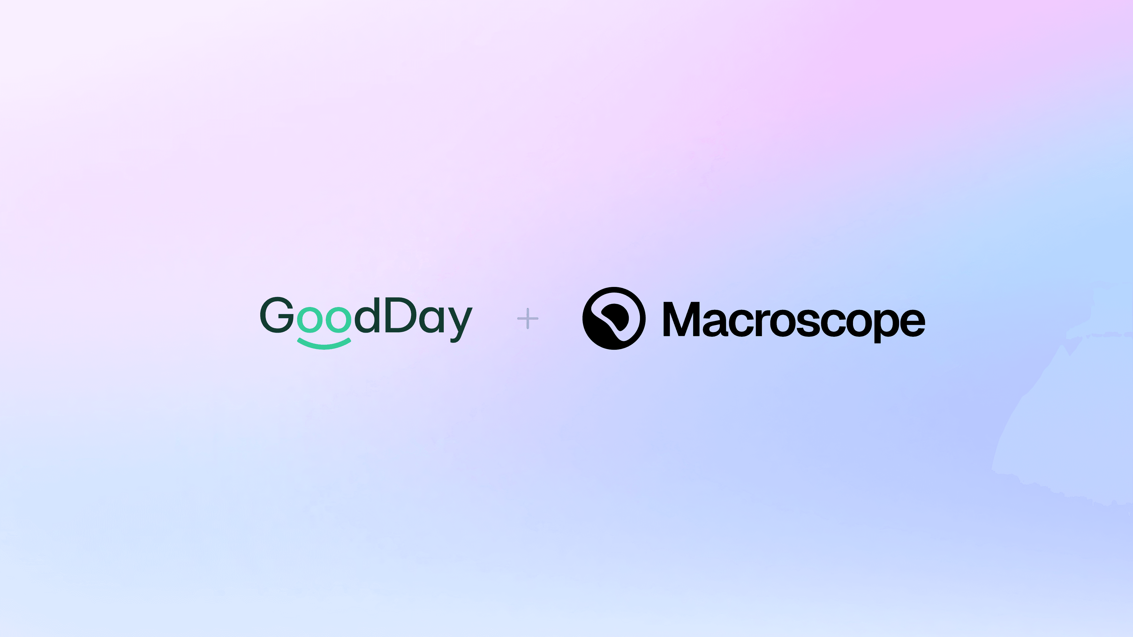 GoodDay logo + Macroscope Logo on gradient background