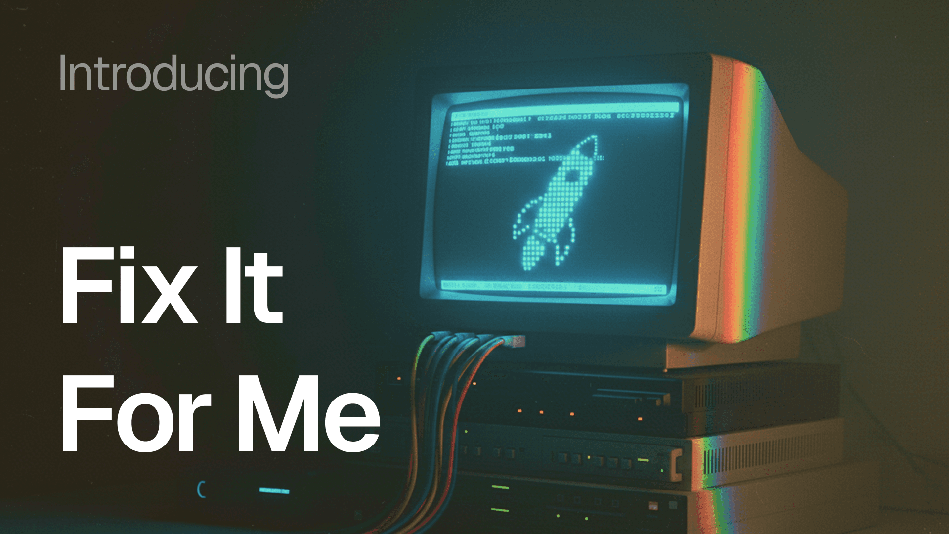 Introducing Fix It For Me: Macroscope feature announcement thumbnail with retro computer displaying ASCII rocket art